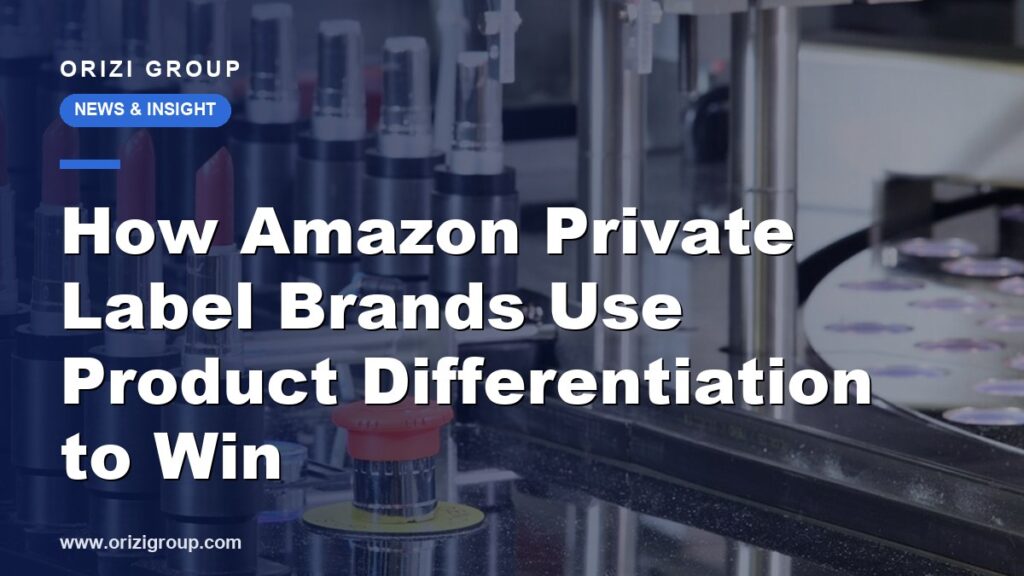 How Amazon Private Label Brands Use Product Differentiation to Win