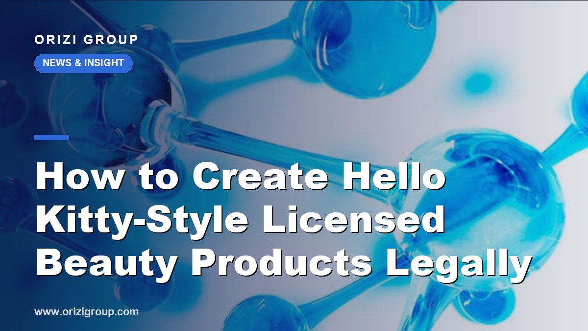 How to Create Hello Kitty-Style Licensed Beauty Products Legally