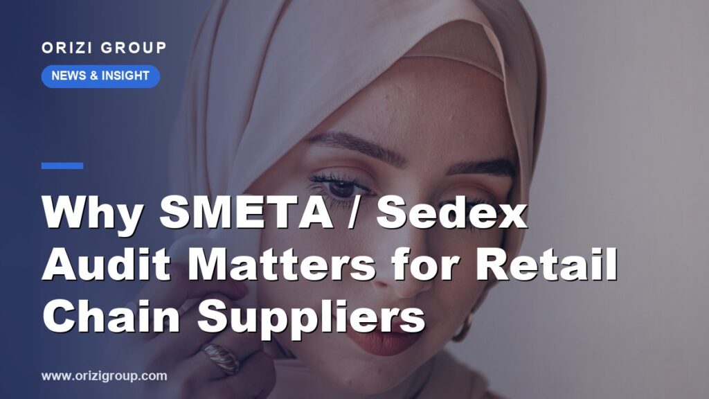 Why SMETA / Sedex Audit Matters for Retail Chain Suppliers