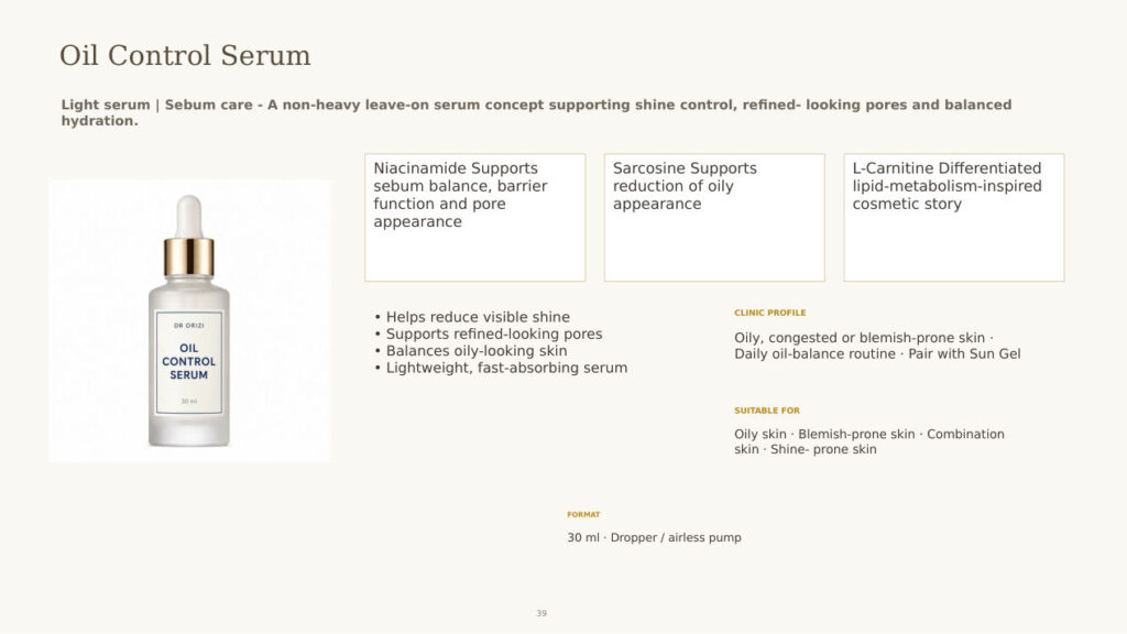 Oil Control Serum - dermatology and aesthetic OEM formula sheet, ORIZI Group Malaysia