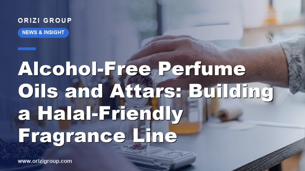 Alcohol-Free Perfume Oils and Attars: Building a Halal-Friendly Fragrance Line